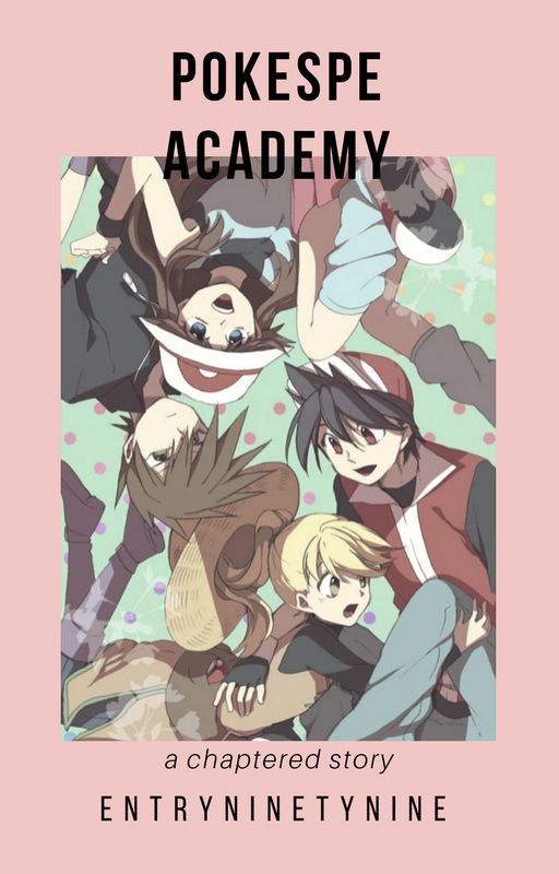 pokespe academy by entryninetynine