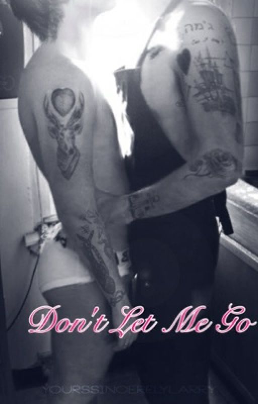 Don't Let Me Go (Larry) (M!Preg) by forensic-teen