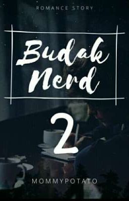 BUDAK NERD (book 2) ✔️ cover