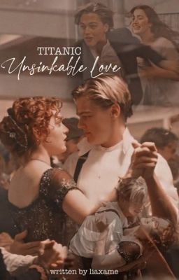 Titanic ~ Unsinkable Love cover