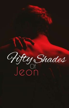 ❝Fifty Shades Of Jeon❞ ᴊɪᴋᴏᴏᴋ by YumeDZ