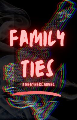 Family Ties (Heathers Reader Insert) cover