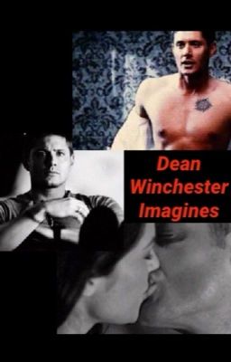 Dean Winchester Imagines cover