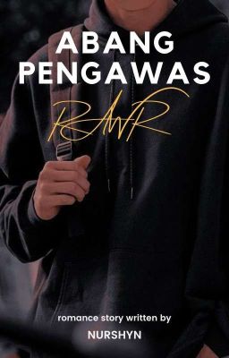 ABANG PENGAWAS, RAWR! ✅️  cover