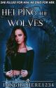 Helping the Wolves (Madison Joshi and the Wolves series- Book 2) by FangirlHere1234