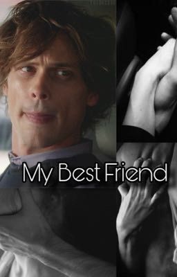 My Best Friend  Spencer Reid x reader cover