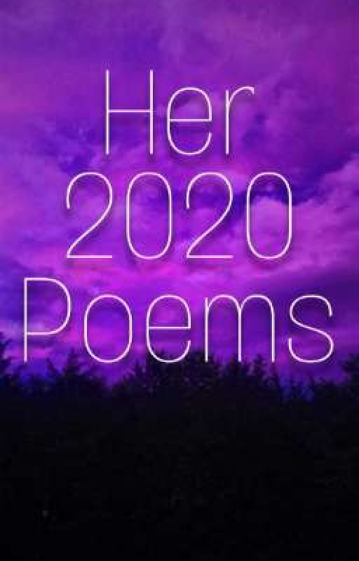 Her 2020 Poems by ashia_ashna