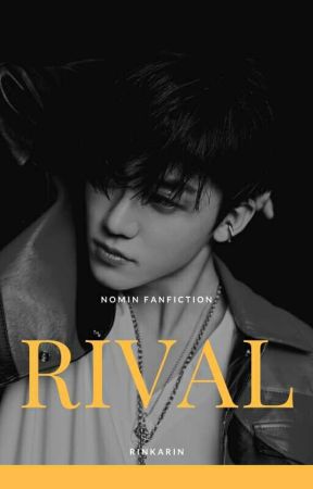 Rival || Nomin by rinka_rin