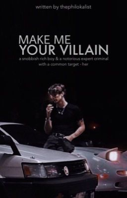 Make Me Your Villain | ✓ cover