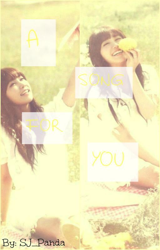 A Song For You (EunjixKikwang Fanfic) by SJ_Panda