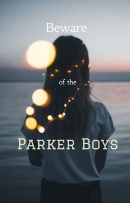 Beware of the Parker Boys *UNDER EDITING* cover