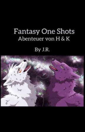 Fantasy ~ One Shots Abenteuer  by xKaalax