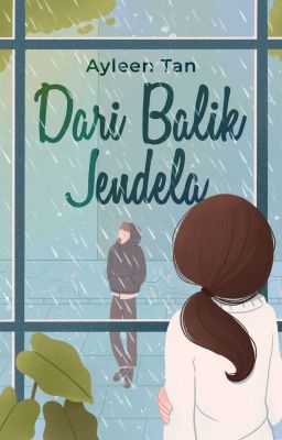 Dari Balik Jendela (COMPLETED) cover