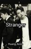 Stranger | Hwankyu vers. ✔