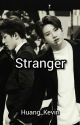 Stranger | Hwankyu vers. ✔ by Zeus_Lio