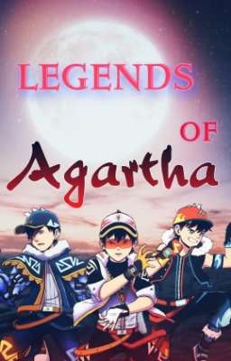 Legends of Agartha || Boboiboy Fanfiction 𝘿𝙞𝙨𝙘𝙤𝙣𝙩𝙞𝙣𝙪𝙚𝙙 cover