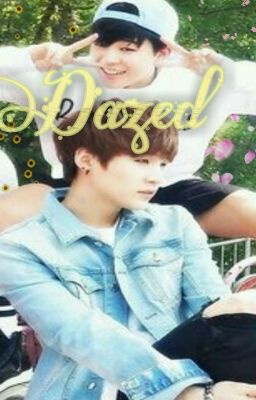 Dazed (Yoonmin-TopJimin-BottomYoongi) cover