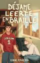 Déjame leerte en braille [Libro #1 Saga Destinos] by KarolFerreira_