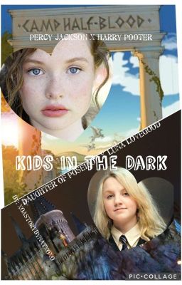 Kids In The Dark|| Luna Lovegood. cover