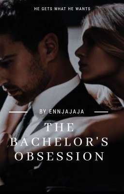 The Bachelor's Obsession [COMPLETED] cover