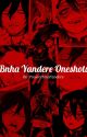 Yandere Bnha Oneshots by Mrs_Yamada