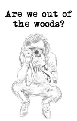 are we out of the woods? | h.s cover