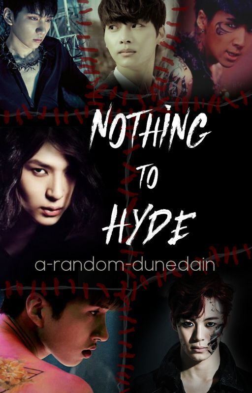 Nothing to Hyde (VIXX) [COMPLETED] by a-random-dunedain