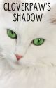 Cloverpaw's Shadow by Flamestriker6