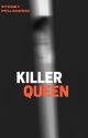 Killer Queen by _sydthekyd