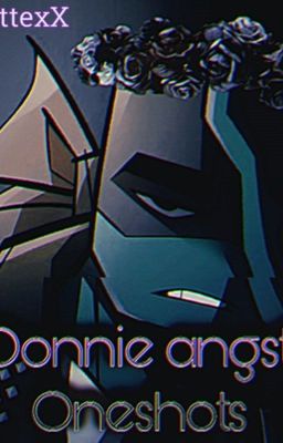 Donnie angst oneshots  cover