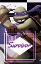 ~Survivor ~[ Donatello X Reader] by angrypomeranian2092