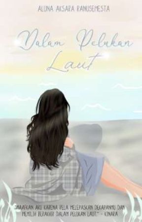 Dalam Pelukan Laut by AlunaAksara