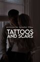 Tattoos and Scars | Rewritten Version by brookelilac