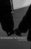 TENNESSEE WHISKEY -corpse husband- 