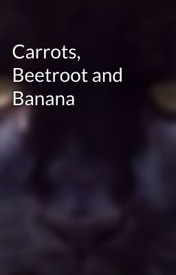 Carrots, Beetroot and Banana cover