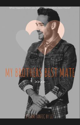 My brothers best mate (Liam fanfic ft. Louis and Larry) cover