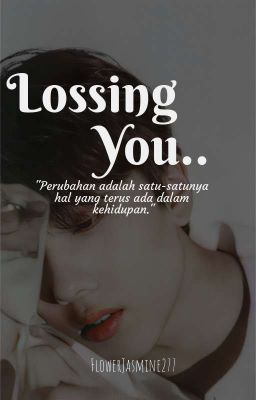 Lossing You..| End✓ cover