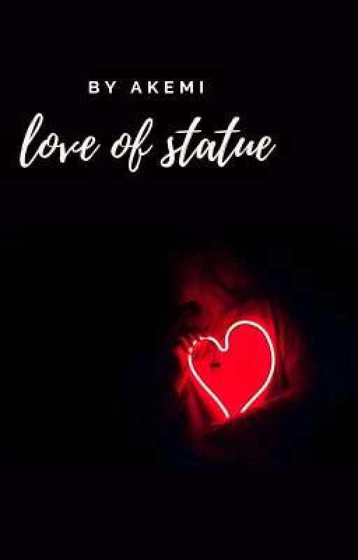 love of statue chapter 2 by Akemitor