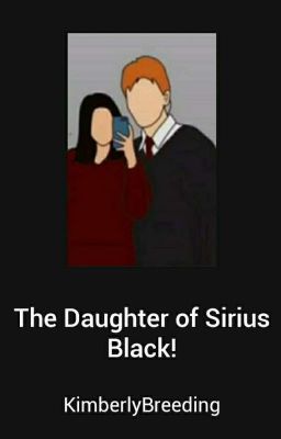 The Daughter of Sirius Black! G.Weasley cover