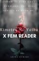 Kimetsu no Yabia x Fem Reader {Requests Open} by SKZ_fan25