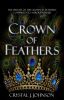 Crown of Feathers (Book 2 of the Crown Trilogy)