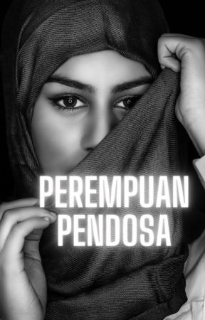 PEREMPUAN PENDOSA by ArioMuhammad