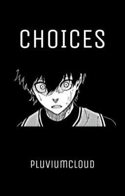 CHOICES || y. isagi cover