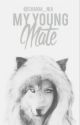 My Young Mate (Book 1 in Young Mate series) by shania_nia