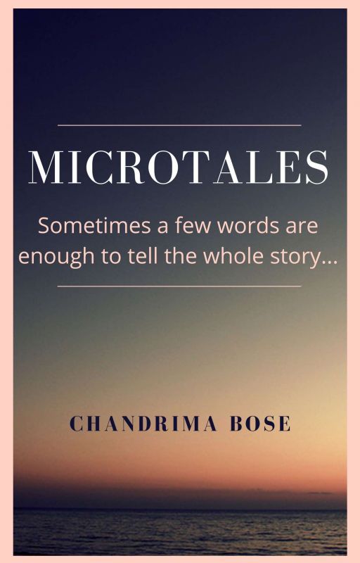 MICROTALES by ChandrimaBose099