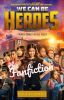 We can be heroes: the fanfiction