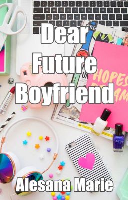 Dear Future Boyfriend cover