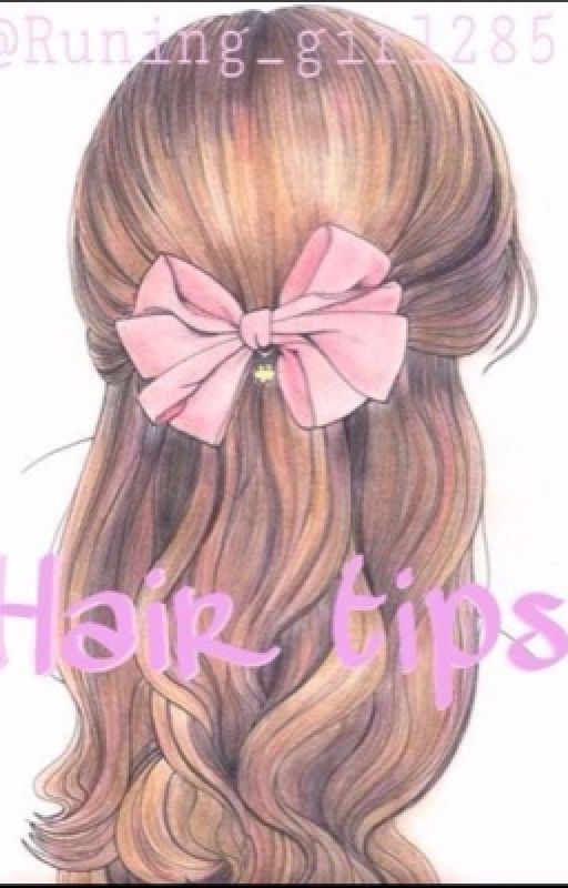 HAIR TIPS ! by veronicathewriter285