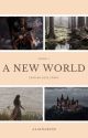 A New World - Caspian Love Story by alaina2000