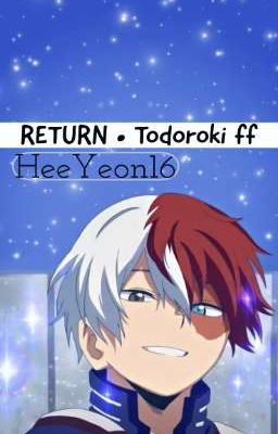 Return • Todoroki ff cover